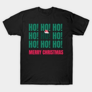 Ho Ho Ho - Jingle All the Way to Christmas T-Shirt